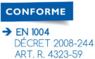 Logo conforme : EN 1004 DÉCRET 2008-244 ART. R. 4323-59